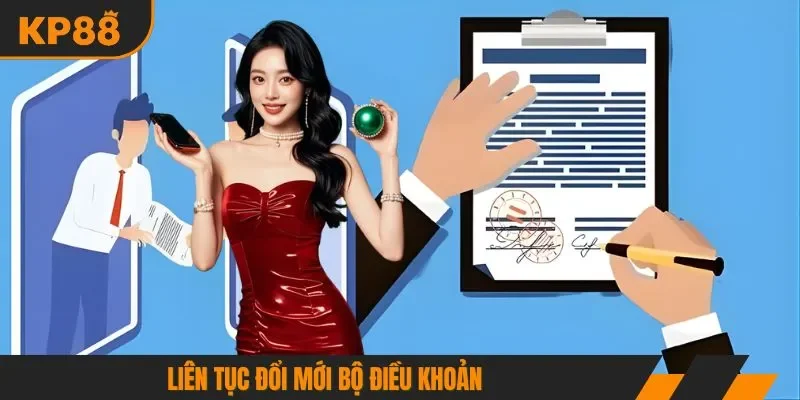 Liên tục đổi mới bộ điều khoản