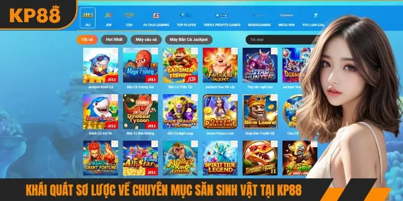 Khái quát sơ lược về chuyên mục săn sinh vật tại KP88